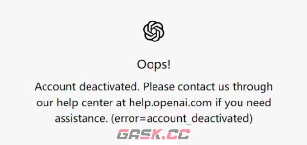 《ChatGPT》提示封号AccountDeactivated解决方法-第2张-手游攻略-GASK