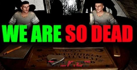 《WE ARE SO DEAD》游戏配置要求介绍-第1张-单机攻略-GASK