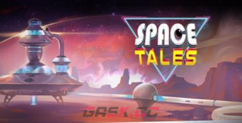 《Space Tales》下载安装教程介绍-第1张-单机攻略-GASK