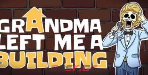 《Grandma Left Me A Building》游戏配置要求介绍-第1张-单机攻略-GASK
